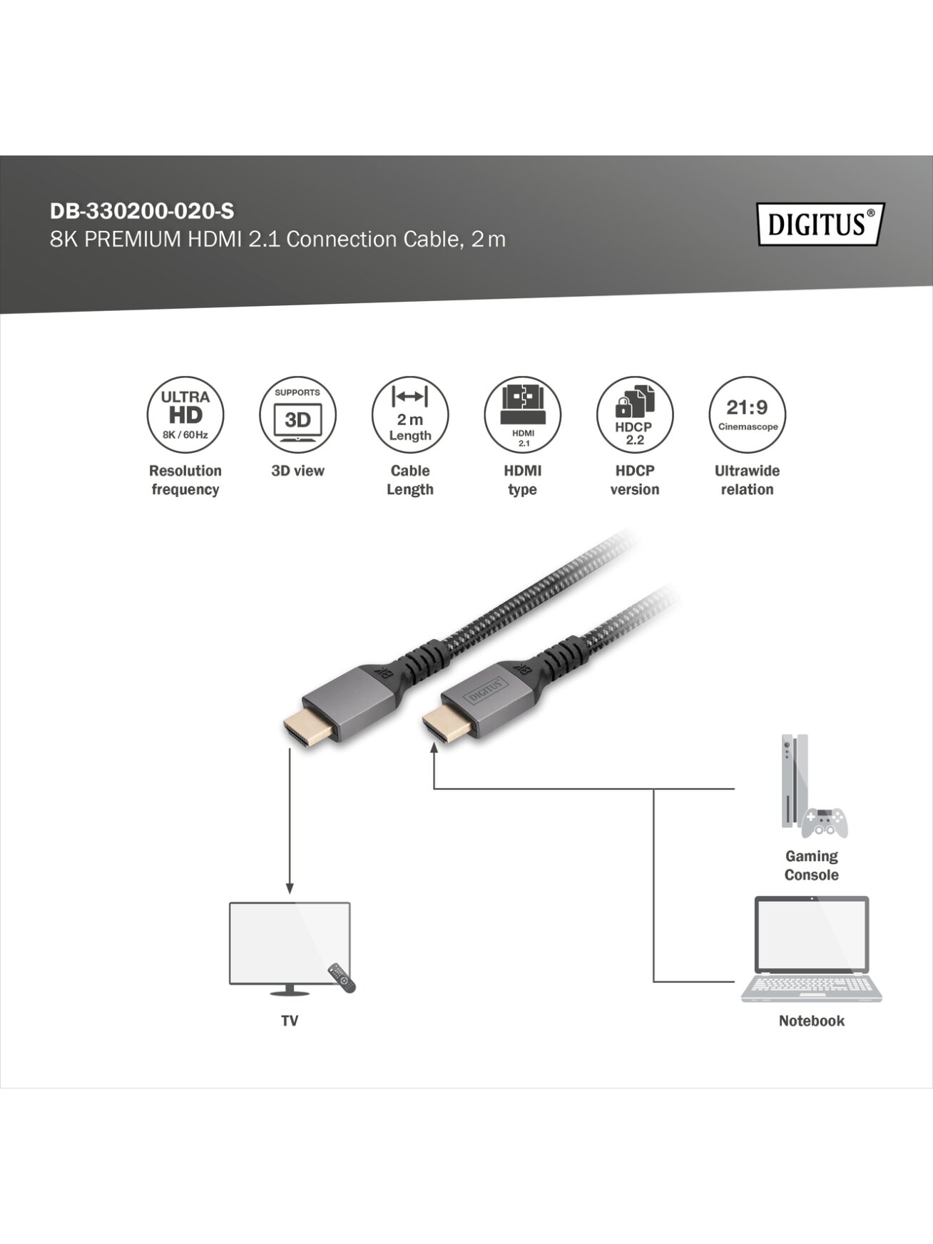 Digitus 8K HDMI Ultra High Speed Connection Cable | DB-330200-020-S | 2 m 3 Digitus 8K HDMI Ultra High Speed Connection Cable | DB-330200-020-S | 2 m 3