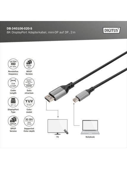 Digitus | 8K DisplayPort Adapter Cable, Mini DP to DP, 2 m | DB-340106-020-S | DisplayPort to DisplayPort 1 Digitus | 8K DisplayPort Adapter Cable, Mini DP to DP, 2 m | DB-340106-020-S | DisplayPort to DisplayPort 1