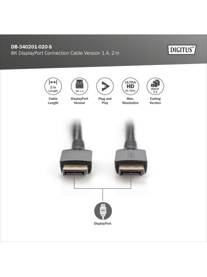Digitus | 8K DisplayPort Connection Cable Version 1.4 | DB-340201-020-S | DisplayPort to DisplayPort 2 Digitus | 8K DisplayPort Connection Cable Version 1.4 | DB-340201-020-S | DisplayPort to DisplayPort 2