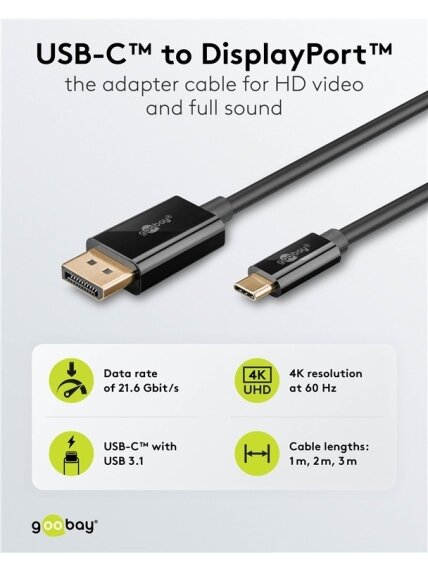 Goobay USB-C to DisplayPort Cable 4K at 60 Hz, 1 m | 75704 3 Goobay USB-C to DisplayPort Cable 4K at 60 Hz, 1 m | 75704 3