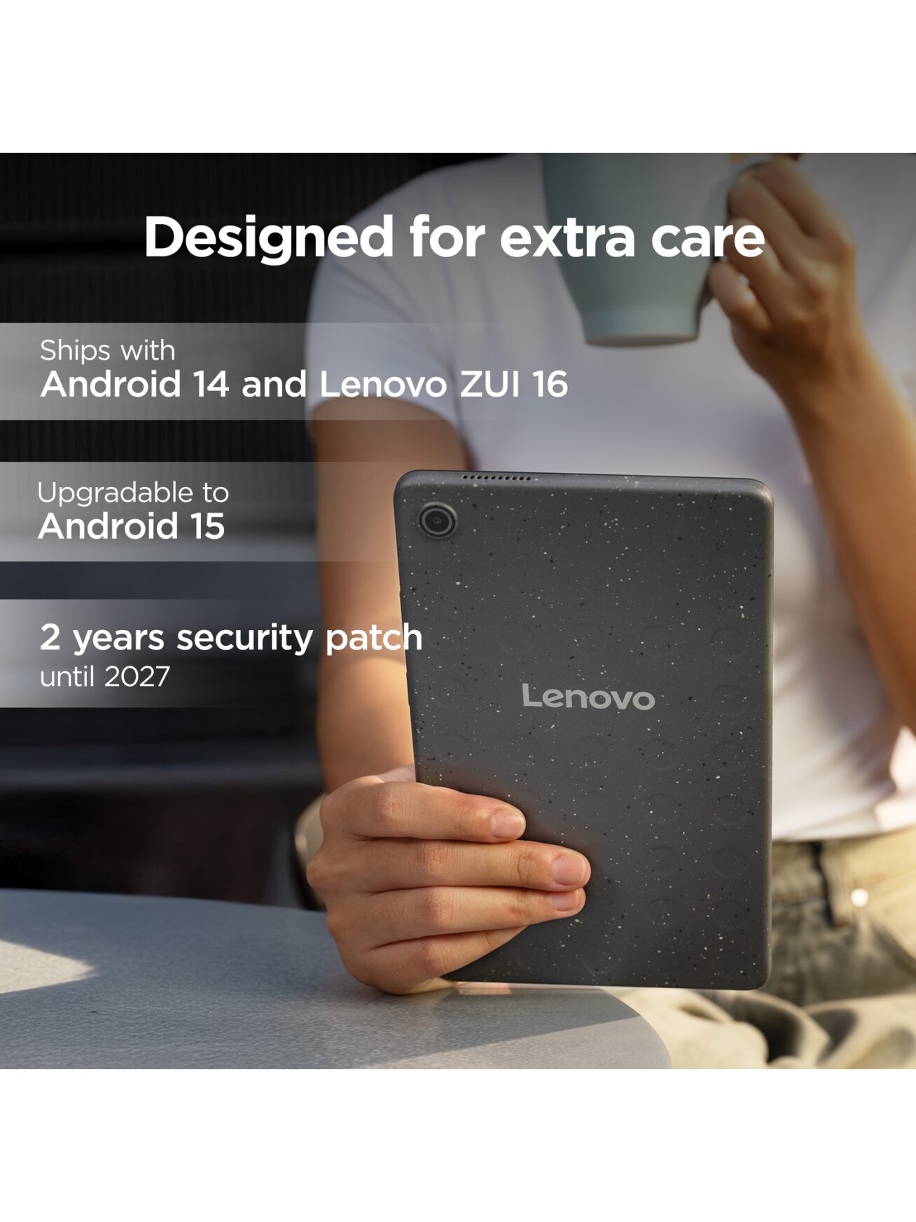 Lenovo Tab One Wi-Fi (w/o power adapter) | ZAF00255SE | 8.7 " | Luna Grey | IPS | 1340 x 800 pixels | MediaTek | Helio G85 | 4 GB | Soldered LPDDR4x | 64 GB | Wi-Fi | Front camera | 2 MP | Rear camera | 8 MP | Bluetooth | 5.3 | Android | 14 or Later | War 14 Lenovo Tab One Wi-Fi (w/o power adapter) | ZAF00255SE | 8.7 " | Luna Grey | IPS | 1340 x 800 pixels | MediaTek | Helio G85 | 4 GB | Soldered LPDDR4x | 64 GB | Wi-Fi | Front camera | 2 MP | Rear camera | 8 MP | Bluetooth | 5.3 | Android | 14 or Later | War 14
