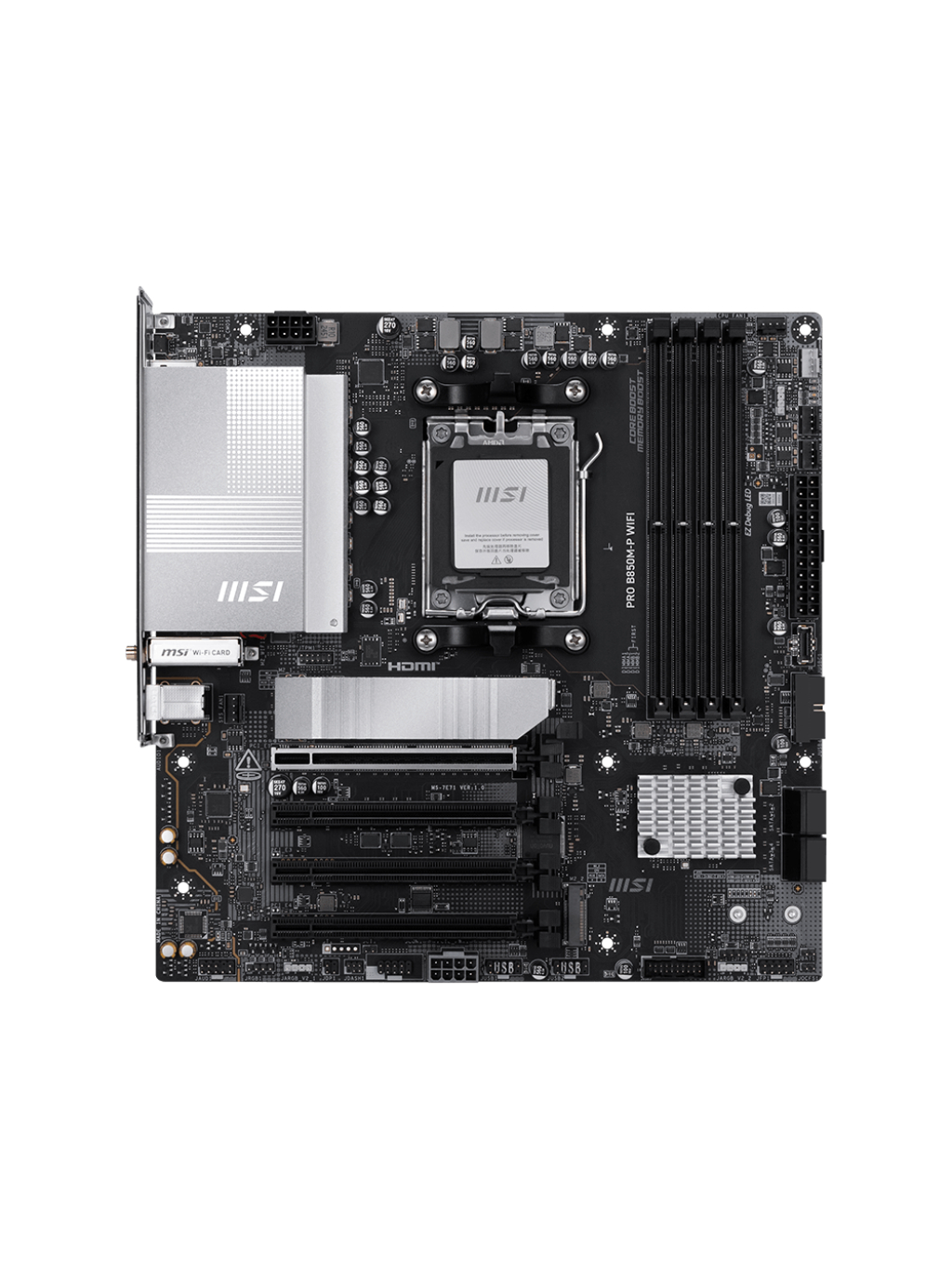 MSI PRO B850M-P WIFI | Processor family AMD B850 | Processor socket AM5 | DDR5 | Supported hard disk drive interfaces SATA, M.2 | Number of SATA connectors 4 MSI PRO B850M-P WIFI | Processor family AMD B850 | Processor socket AM5 | DDR5 | Supported hard disk drive interfaces SATA, M.2 | Number of SATA connectors 4