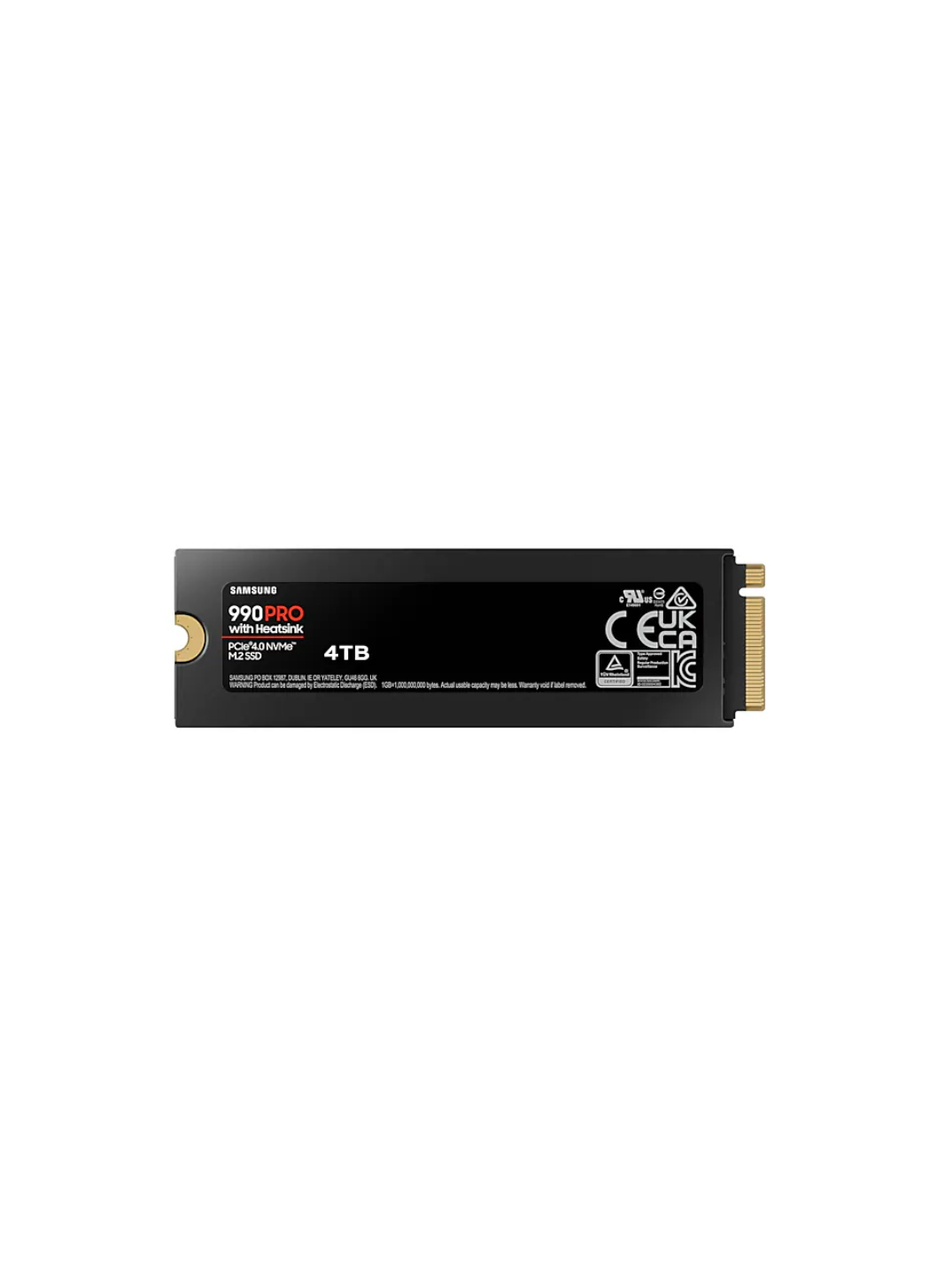 Samsung | 990 PRO with Heatsink | 4000 GB | SSD form factor M.2 2280 | Solid-state drive interface M.2 NVME | Read speed 7450 MB/s | Write speed 6900 MB/s 1 Samsung | 990 PRO with Heatsink | 4000 GB | SSD form factor M.2 2280 | Solid-state drive interface M.2 NVME | Read speed 7450 MB/s | Write speed 6900 MB/s 1